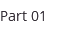 Part 01